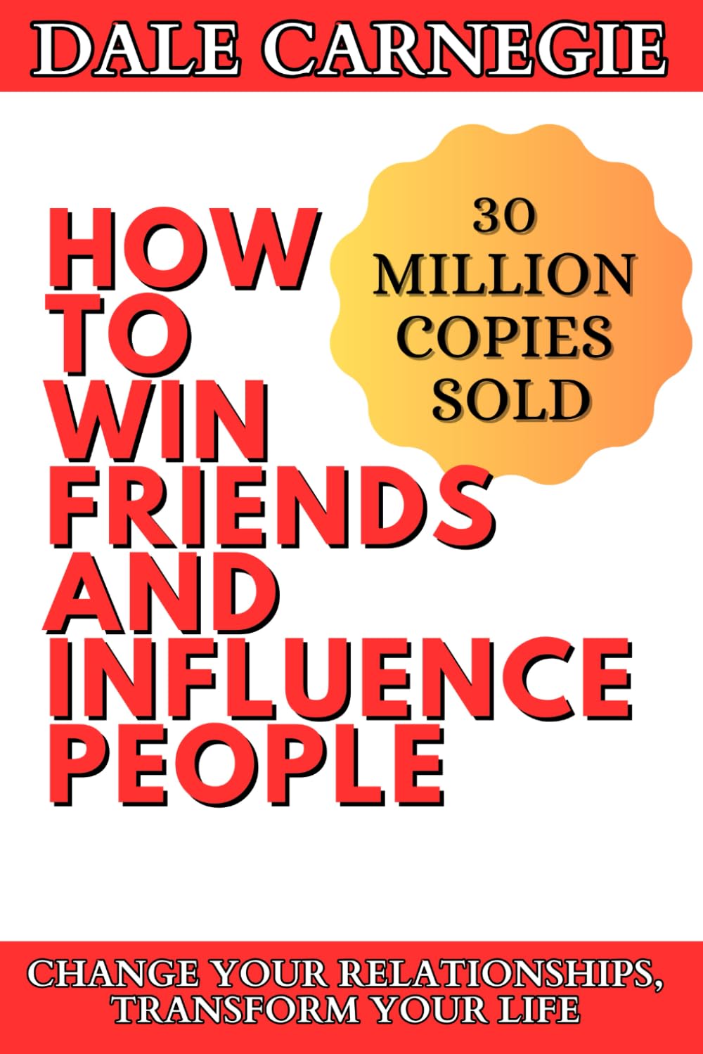 How to Win Friends and Influence People